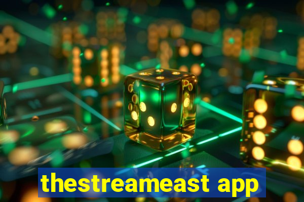 thestreameast app